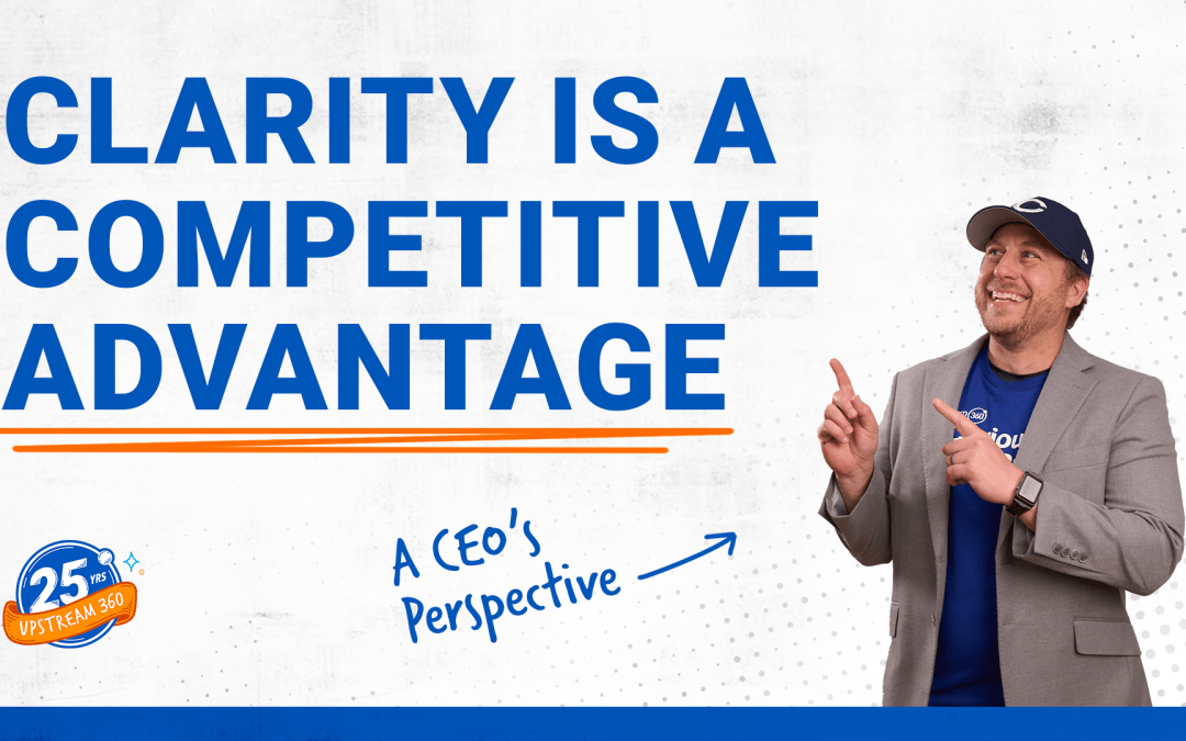 Clarity Is a Competitive Advantage
