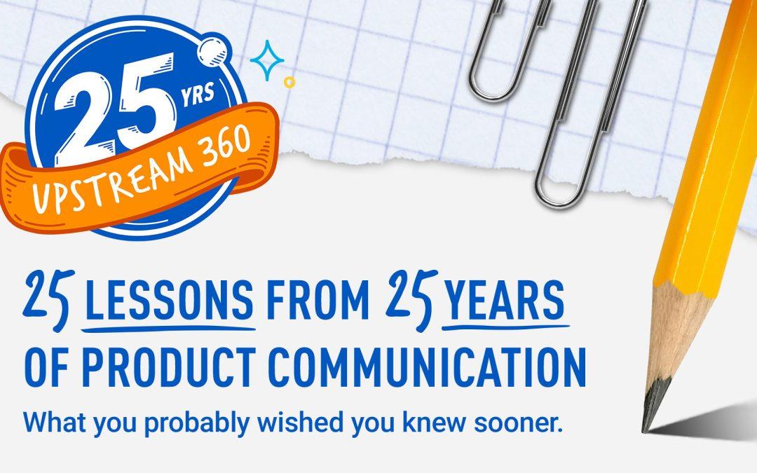 25 Lessons From 25 Years of Product Communication
